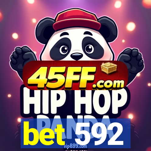 bet 592